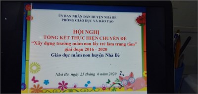 Hội nghị tổng kết 5 năm thực hiện chuyên đề “Xây dựng trường mầm non lấy trẻ làm trung tâm giai đoạn 2016-2020”